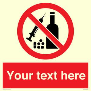 Custom No alcohol or drugs Sign